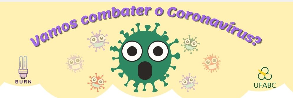 A imagem é colorida e apresenta superiormente os dizeres "Vamos combater o coronavírus?". Abaixo há uma ilustração do vírus da COVID-19 em destaque, envolto por 6 outros menores.